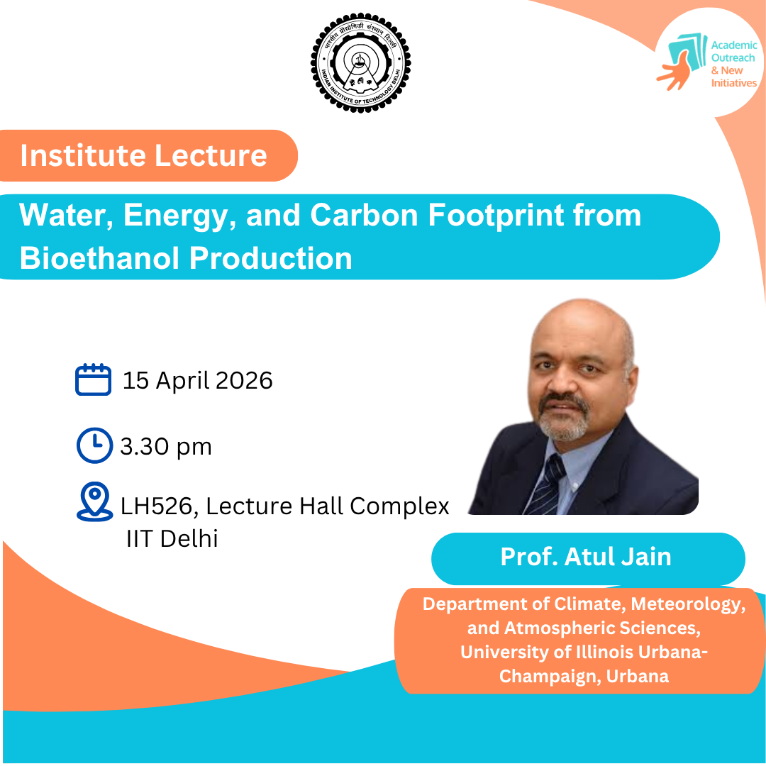 Institute Lecture - Water, Energy, and Carbon Footprint from Bioethanol Production